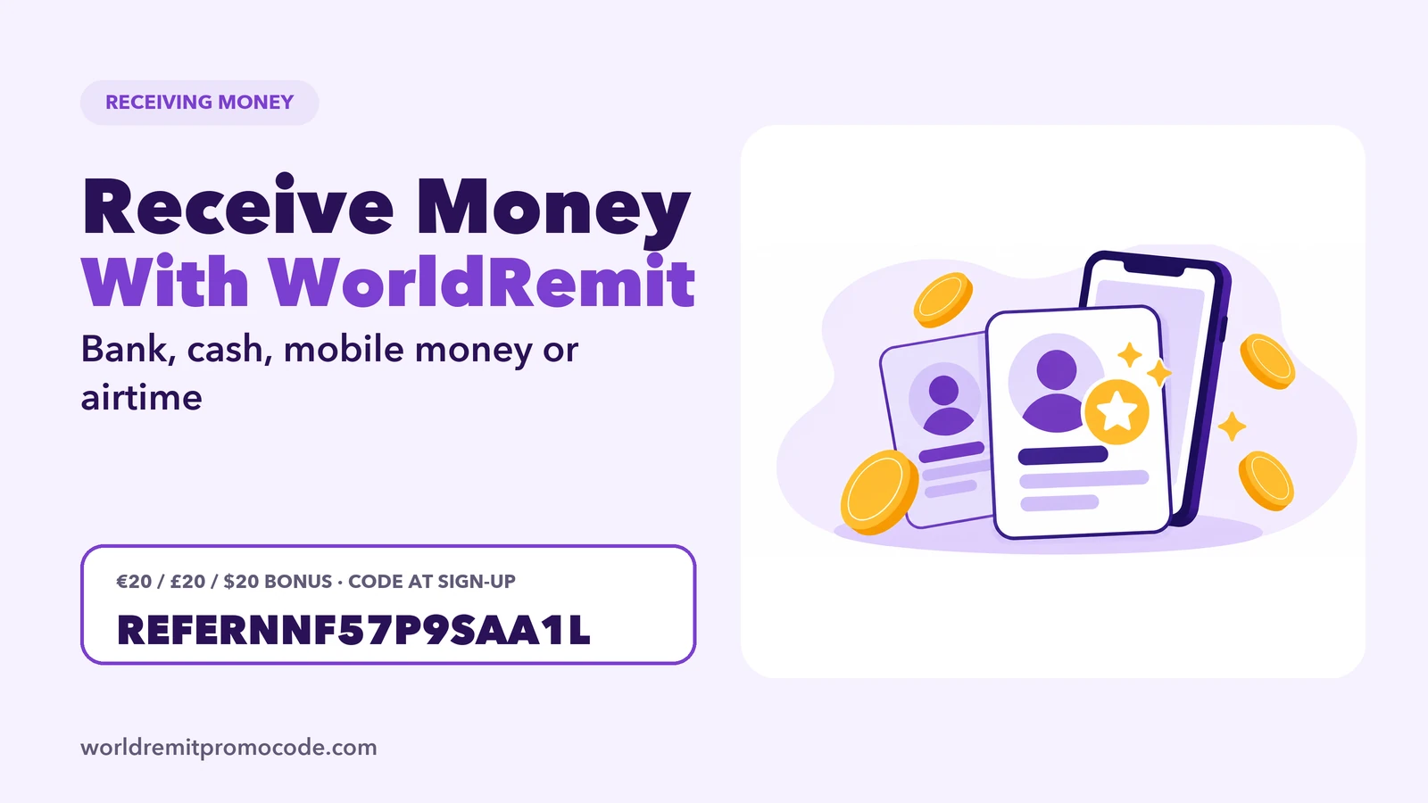 Receiving money sent with WorldRemit: bank deposit, cash pickup, mobile money or airtime